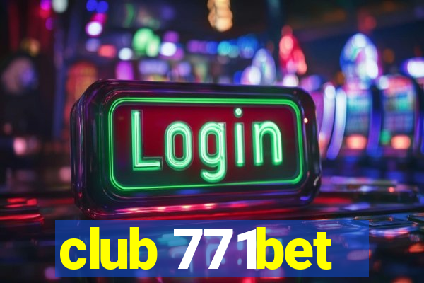 club 771bet